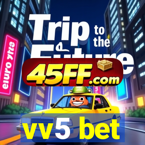 vv5 bet